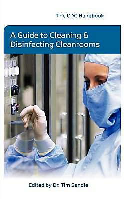 Cover for Dr. Tim Sandle · The CDC Handbook: A Guide to Cleaning and Disinfecting Cleanrooms (Paperback Book) (2012)
