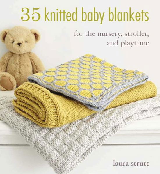 35 Knitted Baby Blankets - Laura Strutt - Other - Ryland Peters & Small - 9781782493686 - September 6, 2016