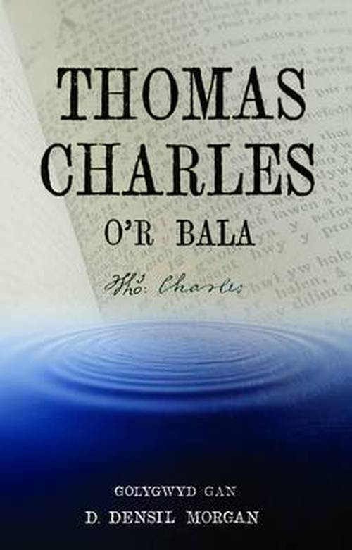 Cover for D. Densil Morgan · Thomas Charles o'r Bala (Paperback Book) [UK Ed. edition] (2014)