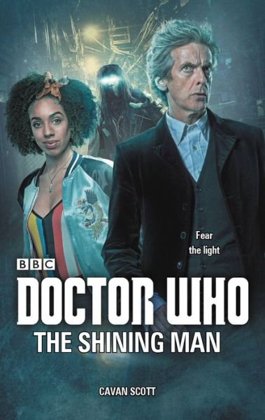 Doctor Who: The Shining Man - Cavan Scott - Books - Ebury Publishing - 9781785942686 - February 27, 2018