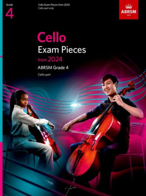 Cello Exam Pieces from 2024, ABRSM Grade 4, Cello Part - ABRSM Exam Pieces - Abrsm - Libros - Associated Board of the Royal Schools of - 9781786015686 - 8 de junio de 2023