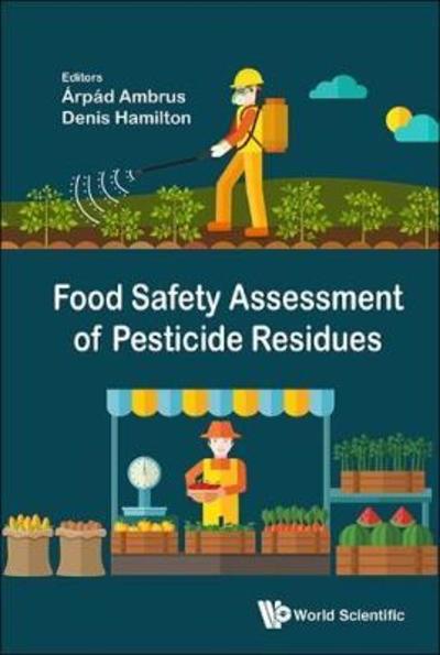 Cover for Food Safety Assessment Of Pesticide Residues (Hardcover Book) (2017)