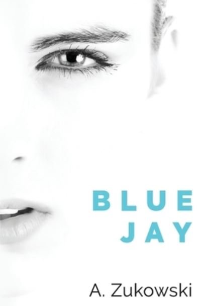 Cover for A Zukowski · Blue Jay (Paperback Book) (2019)