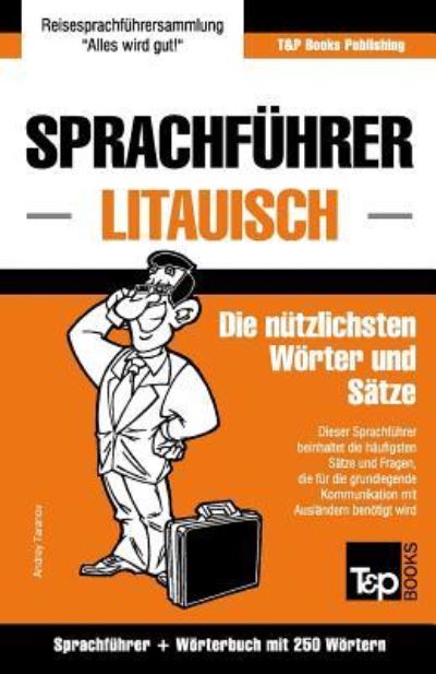 Cover for Andrey Taranov · Sprachfuhrer Deutsch-Litauisch und Mini-Woerterbuch mit 250 Woertern - German Collection (Pocketbok) (2016)