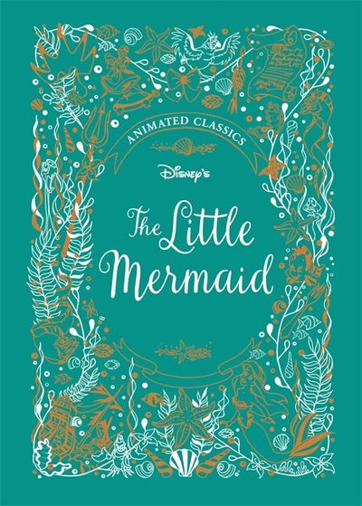 Cover for Lily Murray · The Little Mermaid (Disney Animated Classics): A deluxe gift book of the classic film - collect them all! - Shockwave (Hardcover bog) (2019)