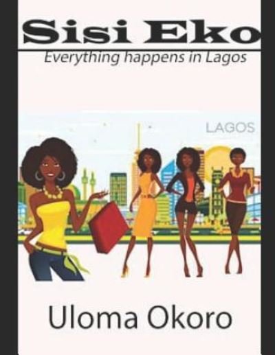Cover for Uloma Okoro · Sisi Eko (Paperback Bog) (2019)