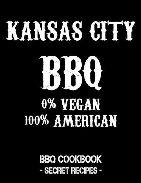 Cover for Pitmaster BBQ · Kansas City BBQ - 0% Vegan 100% American (Taschenbuch) (2019)