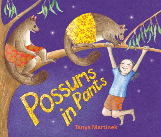 Cover for Tanya Martinek · Possums in Pants (Hardcover Book) (2025)