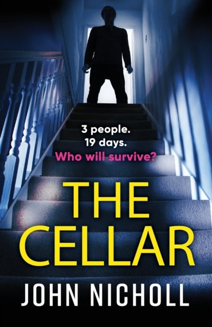 Cover for John Nicholl · The Cellar: The shocking, addictive psychological thriller from John Nicholl (Pocketbok) (2022)