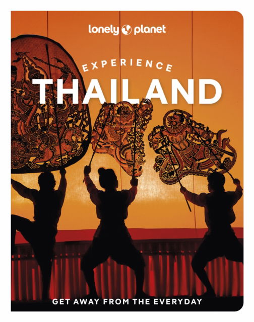 Cover for Lonely Planet · Lonely Planet Experience Thailand - Travel Guide (Pocketbok) (2024)