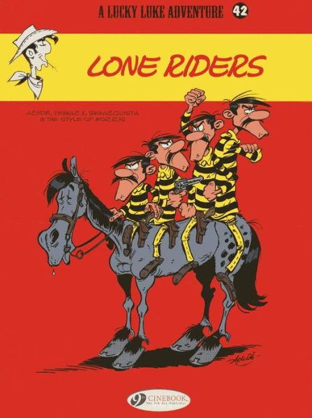 Cover for Pennac, Daniel &amp; Benacquista, Tonino · Lucky Luke 42 - Lone Riders (Paperback Book) (2013)