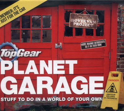 Cover for Richard Porter · Top Gear: Planet Garage: Stuff to do in a world of your own (Hardcover Book) (2015)