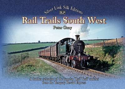 Cover for Peter Gray · Rail Trails South West (Taschenbuch) (2017)