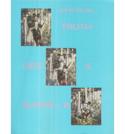 Cover for John Keane · Truth, Lies and Super 8 (Paperback Book) (1997)