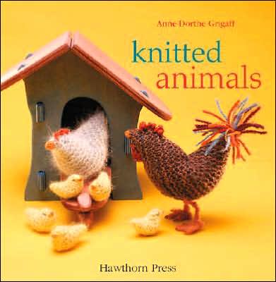 Cover for Anne-Dorthe Grigaff · Knitted Animals - Crafts and Family Activities (Hardcover Book) (2006)