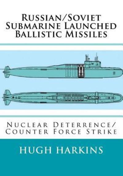 Cover for Hugh Harkins · Russian / Soviet Submarine Launched Ballistic Missiles (Pocketbok) (2018)