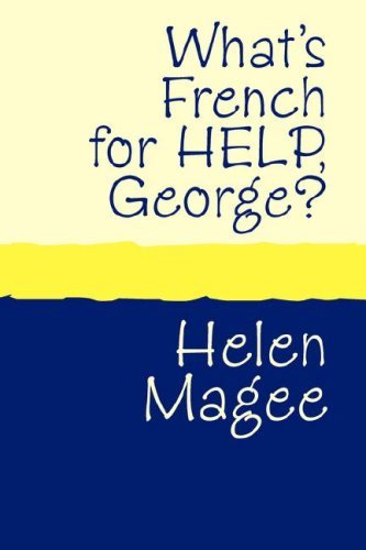 Cover for Helen Magee · What's French for Help, George? Large Print (Paperback Book) (2007)