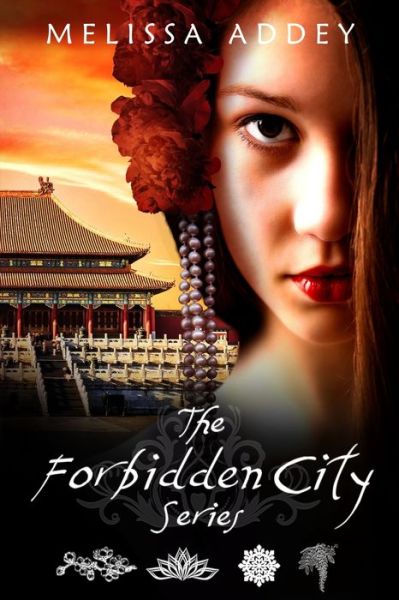 Cover for Melissa Addey · The Forbidden City Series - Forbidden City (Paperback Book) (2019)