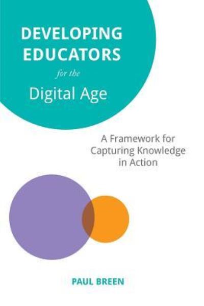 Cover for Paul Breen · Developing Educators for The Digital Age (Paperback Book) (2018)