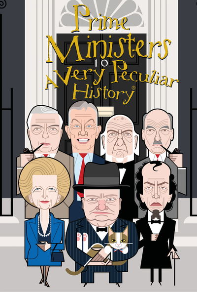 Cover for David Arscott · British Prime Ministers, A Very Peculiar History - Very Peculiar History (Inbunden Bok) [Illustrated edition] (2019)