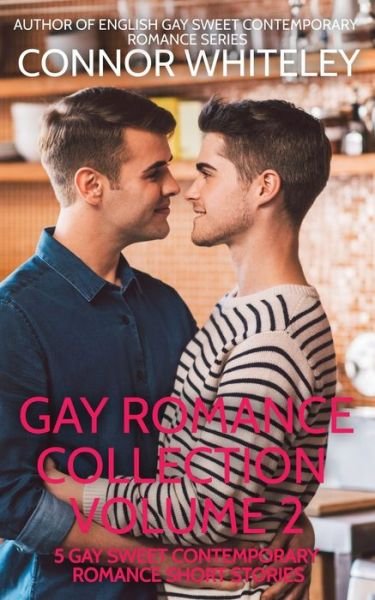 Cover for Connor Whiteley · Gay Romance Collection Volume 2 (Paperback Book) (2022)