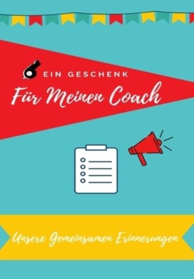 Cover for Petal Publishing Co · Fur Meinen Trainer: Tagebucherinnerungen als Geschenk an Ihren Coach (Pocketbok) (2020)