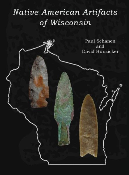 Cover for David Hunzicker · Native American Artifacts of Wisconsin (Hardcover Book) (2013)