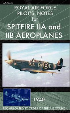 Cover for Royal Air Force · Royal Air Force Pilot's Notes for Spitfire IIA and IIB Aeroplanes (Paperback Book) (2012)