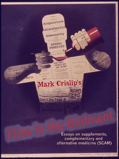 Cover for Mark Crislip · Flies in the Ointment: Essays on supplements, complementary and alternative medicine (SCAM) (Paperback Book) (2017)