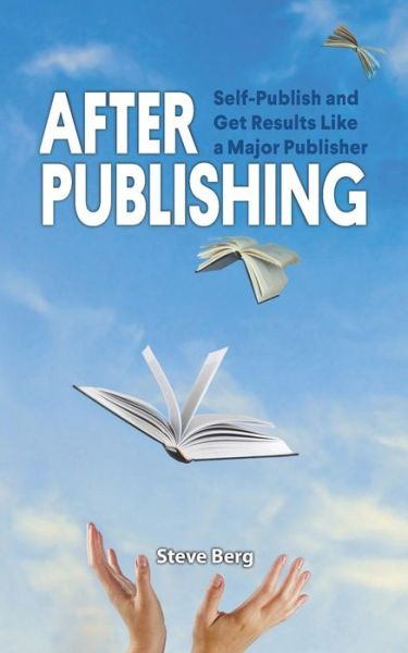 Cover for Steve Berg · After Publishing (Paperback Book) (2019)