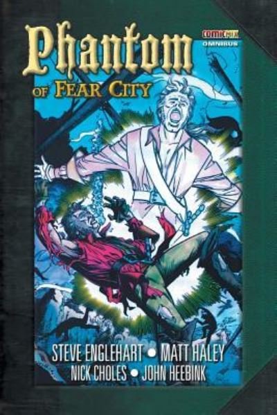 Phantom of Fear City Omnibus - Steve Englehart - Livros - Comicmix LLC - 9781939888686 - 2 de outubro de 2018