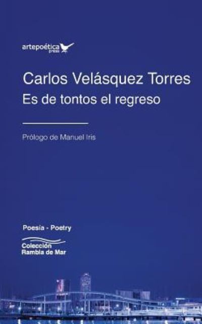 Cover for Carlos Velasquez Torres · Es de Tontos El Regreso (Taschenbuch) (2019)