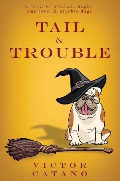 Cover for Victor Catano · Tail and Trouble (Paperback Book) (2016)