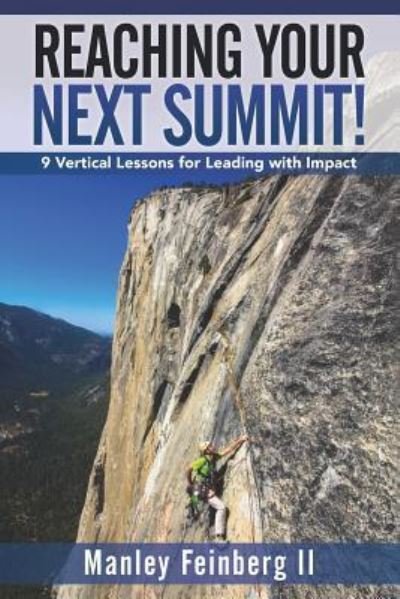 Cover for Manley Feinberg II · Reaching Your Next Summit! (Paperback Book) (2016)
