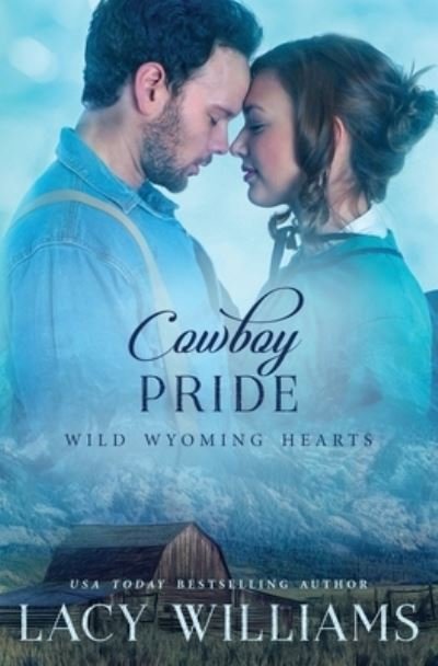Cover for Lacy Williams · Cowboy Pride (Paperback Book) (2017)