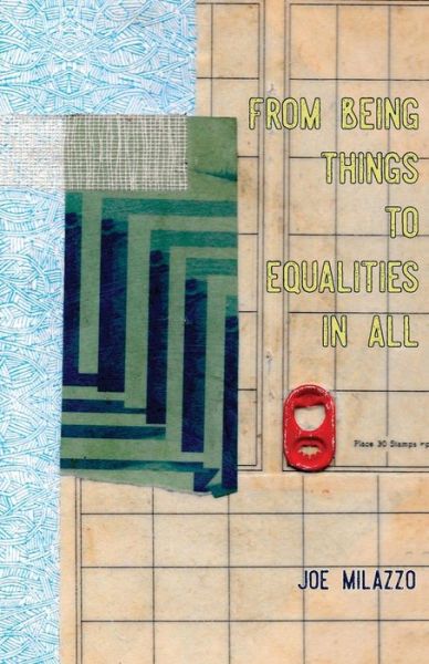 Cover for Joseph Milazzo · From Being Things, To Equalities In All (Paperback Book) (2019)