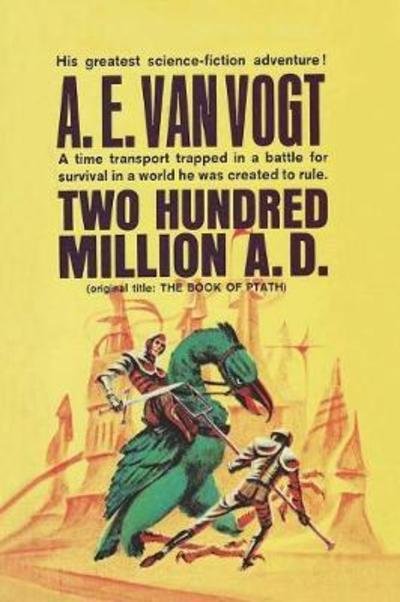 Cover for A. E. van Vogt · Twenty Hundred Million Years A.D. (Paperback Book) (2018)