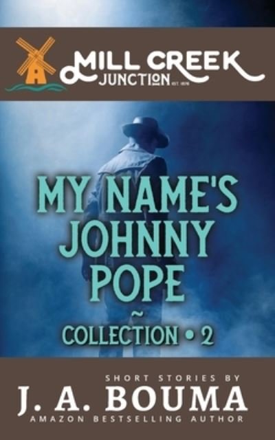 Cover for J Bouma · My Name's Johnny Pope (Pocketbok) (2021)