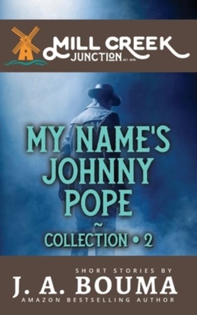 Cover for J Bouma · My Name's Johnny Pope (Paperback Book) (2021)