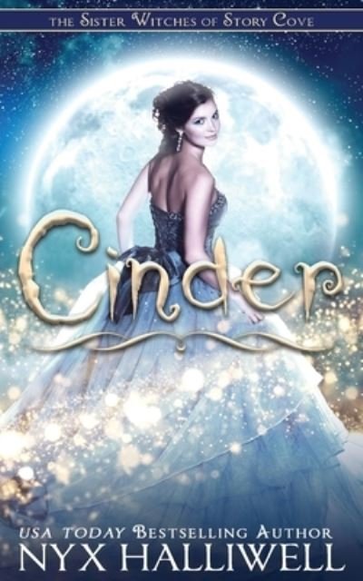 Cover for Nyx Halliwell · Cinder, Sister Witches of Story Cove, Book 1 (Book) (2022)