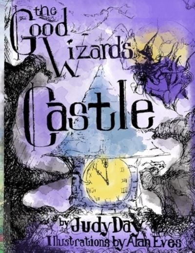 Cover for Judy Day · The Good Wizard's Castle (Paperback Book) (2019)