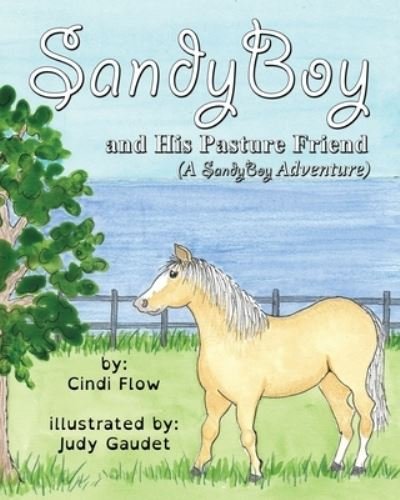 Cover for Cindi Flow · SandyBoy and His Pasture Friend (Bok) (2022)