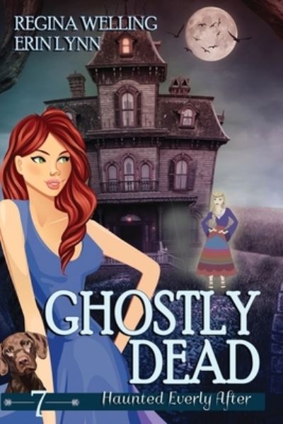 Cover for ReGina Welling · Ghostly Dead (Buch) (2021)