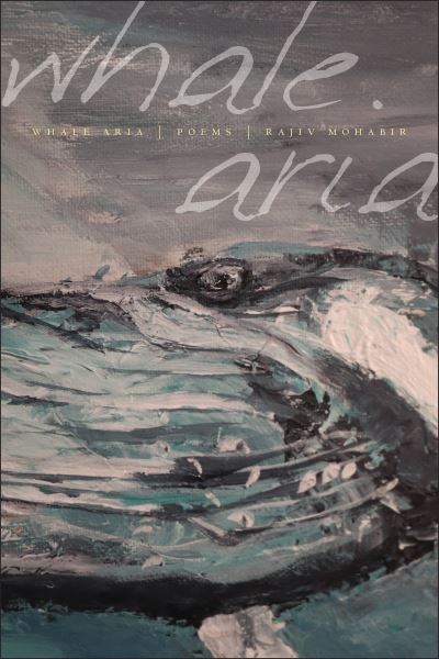 Cover for Rajiv Mohabir · Whale Aria (Bok) (2023)