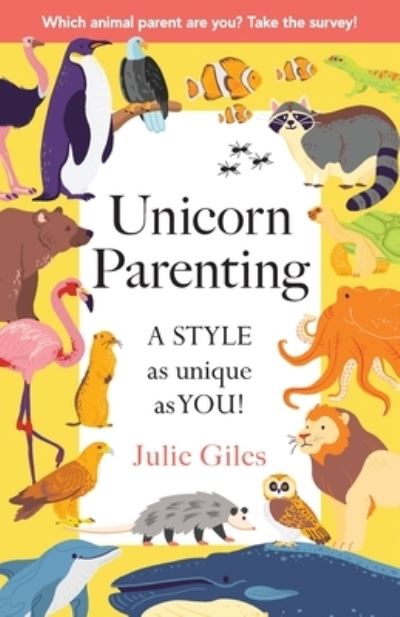 Cover for Julie Giles · Unicorn Parenting (Book) (2022)