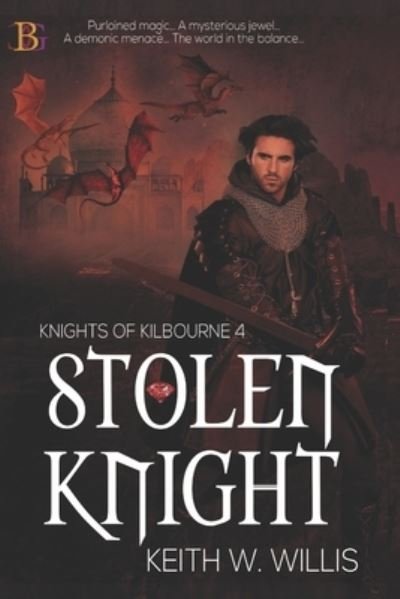 Cover for Keith W. Willis · Stolen Knight (Book) (2022)