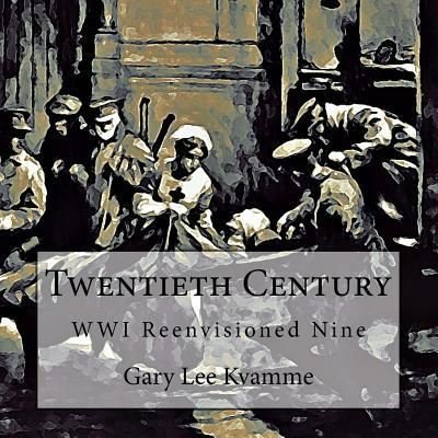 Cover for Gary Lee Kvamme · Twentieth Century (Taschenbuch) (2017)