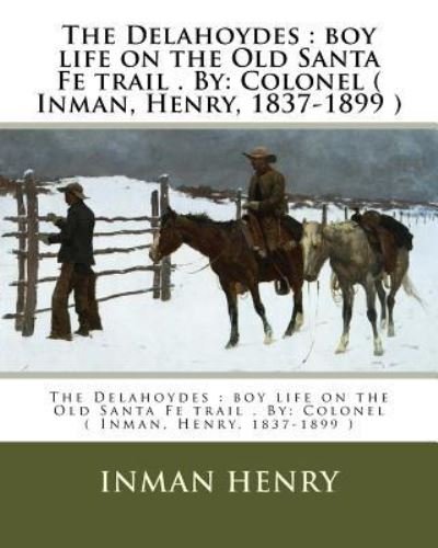Cover for Inman Henry · The Delahoydes (Paperback Book) (2017)