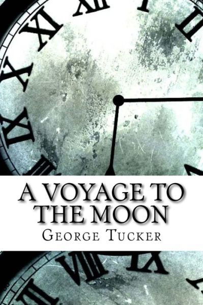 Cover for George Tucker · A Voyage to the Moon (Taschenbuch) (2017)