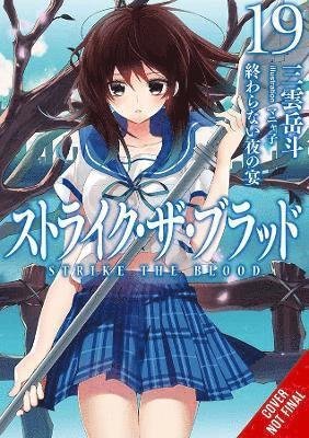Cover for Gakuto Mikumo · Strike the Blood, Vol. 19 (light novel) - STRIKE THE BLOOD LIGHT NOVEL SC (Paperback Book) (2021)